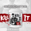 kill-it-pre-workout-legendary-series